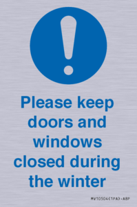 Please keep doors and windows closed during the winter